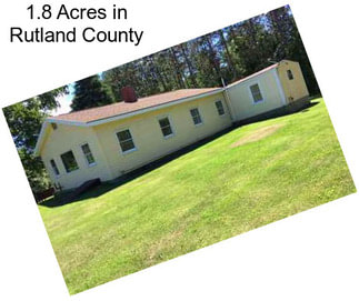 1.8 Acres in Rutland County