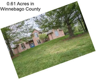 0.61 Acres in Winnebago County