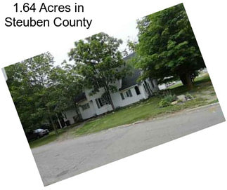 1.64 Acres in Steuben County