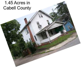 1.45 Acres in Cabell County