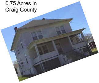 0.75 Acres in Craig County