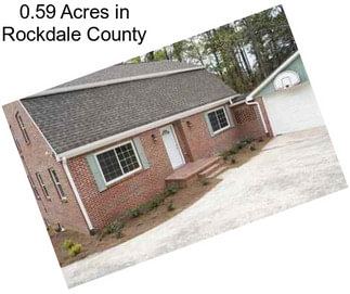 0.59 Acres in Rockdale County