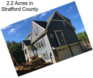 2.2 Acres in Strafford County