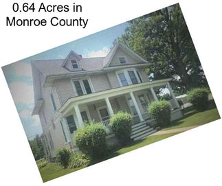0.64 Acres in Monroe County