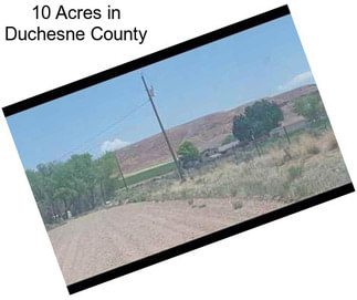 10 Acres in Duchesne County