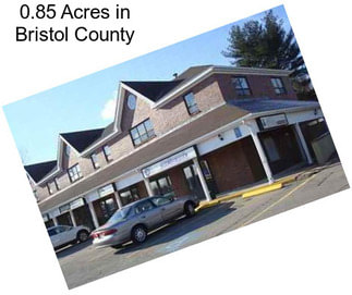 0.85 Acres in Bristol County