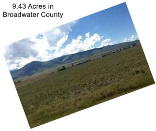 9.43 Acres in Broadwater County
