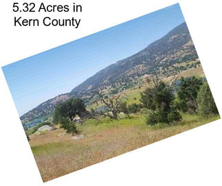 5.32 Acres in Kern County