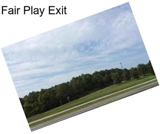 Fair Play Exit