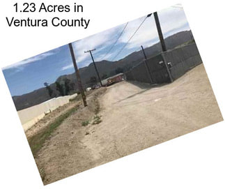 1.23 Acres in Ventura County