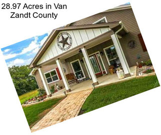 28.97 Acres in Van Zandt County