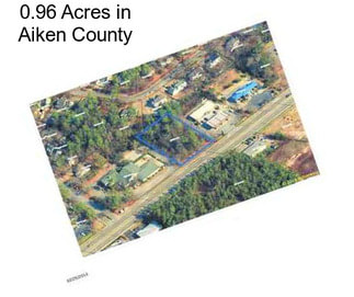 0.96 Acres in Aiken County