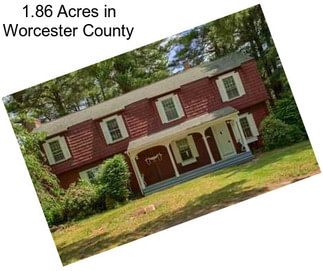 1.86 Acres in Worcester County