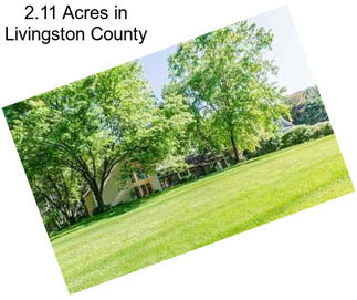 2.11 Acres in Livingston County