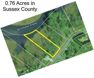 0.76 Acres in Sussex County