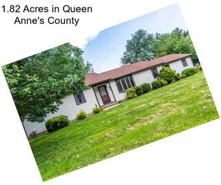 1.82 Acres in Queen Anne\'s County