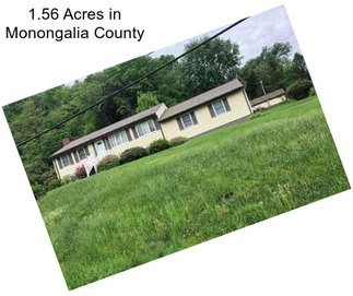 1.56 Acres in Monongalia County