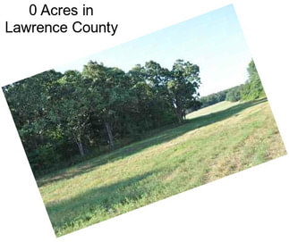 0 Acres in Lawrence County