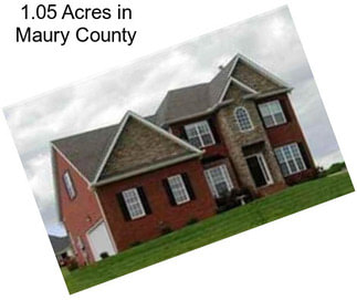 1.05 Acres in Maury County