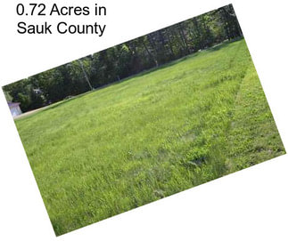 0.72 Acres in Sauk County