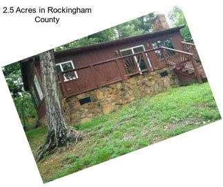 2.5 Acres in Rockingham County