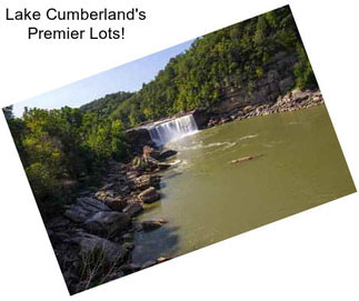 Lake Cumberland\'s Premier Lots!