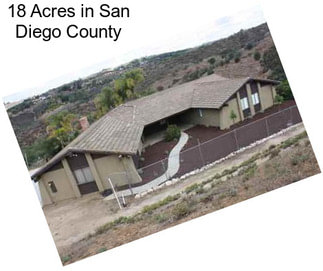 18 Acres in San Diego County