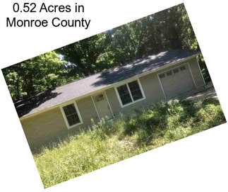 0.52 Acres in Monroe County