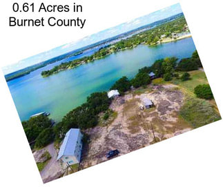 0.61 Acres in Burnet County