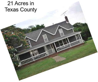 21 Acres in Texas County