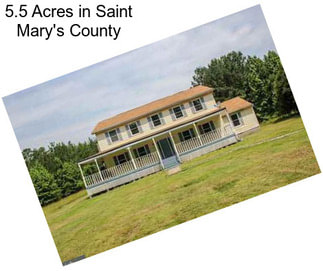 5.5 Acres in Saint Mary\'s County