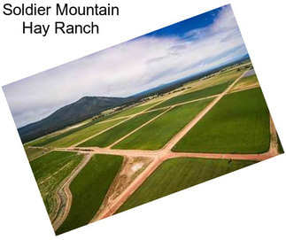 Soldier Mountain Hay Ranch