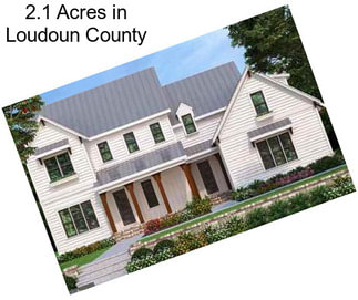 2.1 Acres in Loudoun County