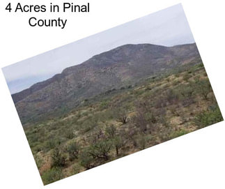4 Acres in Pinal County