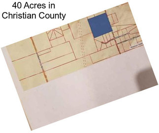 40 Acres in Christian County
