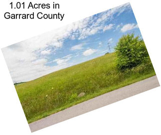 1.01 Acres in Garrard County