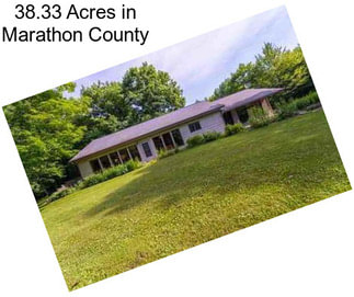 38.33 Acres in Marathon County