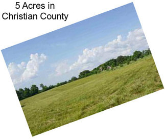 5 Acres in Christian County
