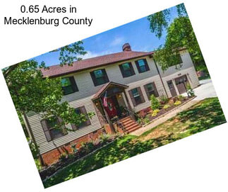 0.65 Acres in Mecklenburg County