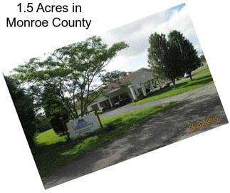 1.5 Acres in Monroe County