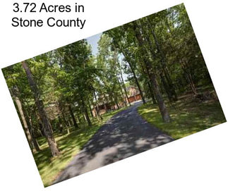 3.72 Acres in Stone County