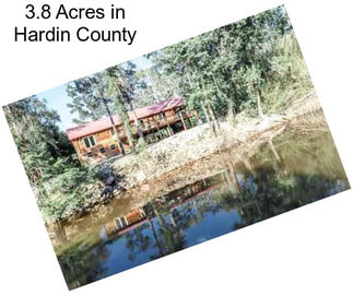 3.8 Acres in Hardin County