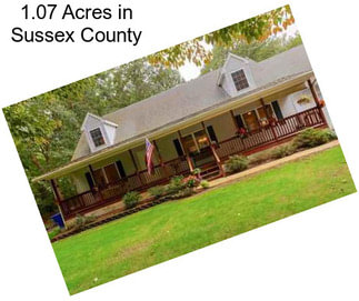 1.07 Acres in Sussex County