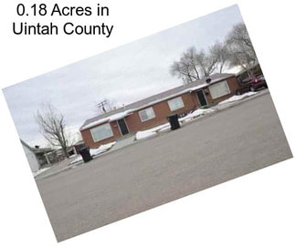 0.18 Acres in Uintah County