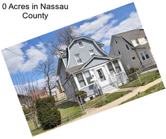 0 Acres in Nassau County