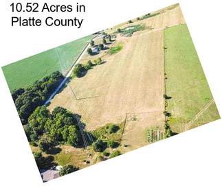 10.52 Acres in Platte County