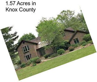 1.57 Acres in Knox County