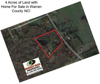 4 Acres of Land with Home For Sale in Warren County NC!