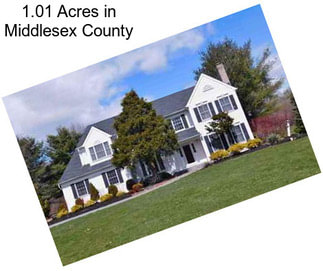 1.01 Acres in Middlesex County