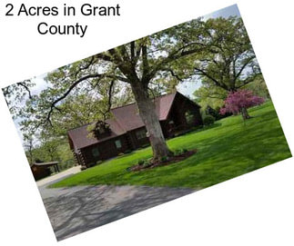 2 Acres in Grant County